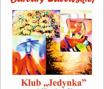 Wernisaż malarstwa Barbary Zalewskiej