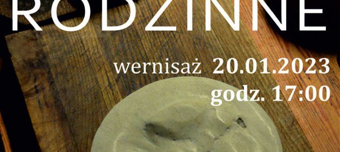 Wystawa zbiorowa Opowieści Rodzinne