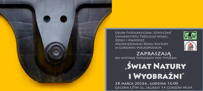 Zaproszenie grupy fotograficznej UTW „Foto-Czar”